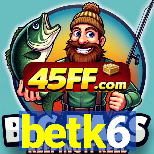 betk6