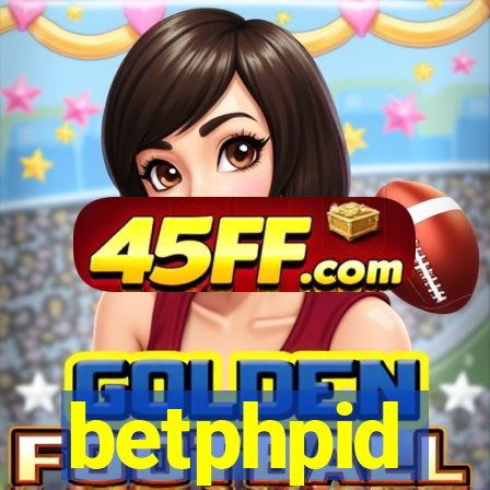 betphpid