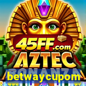 betwaycupom