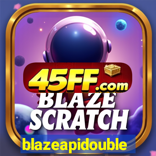 blazeapidouble