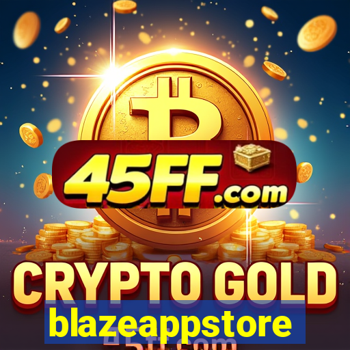 blazeappstore