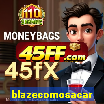 blazecomosacar