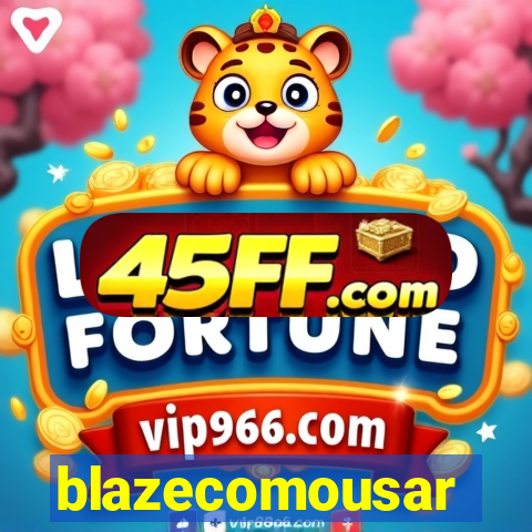 blazecomousar