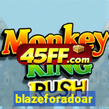 blazeforadoar