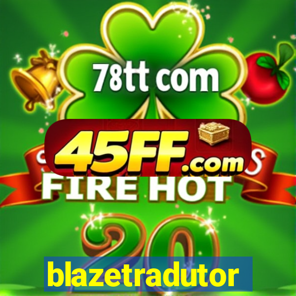 blazetradutor