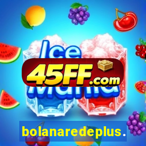 bolanaredeplus.vip