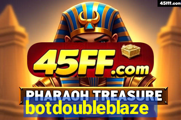 botdoubleblaze