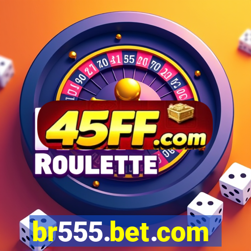 br555.bet.com