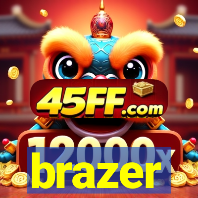 brazer