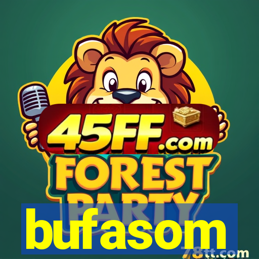 bufasom