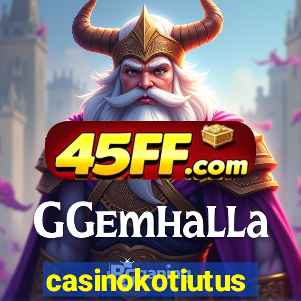 casinokotiutus