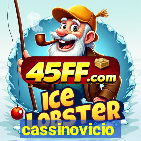 cassinovicio