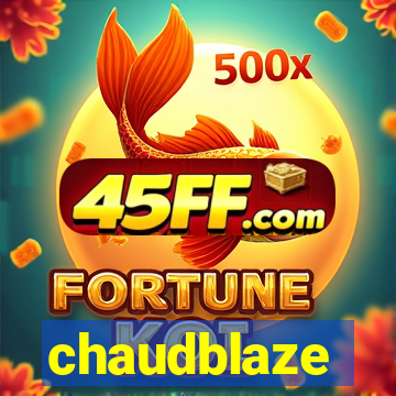 chaudblaze