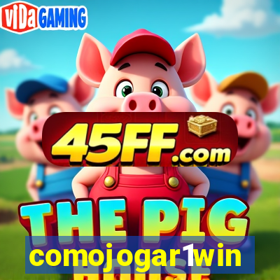 comojogar1win