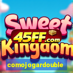 comojogardouble