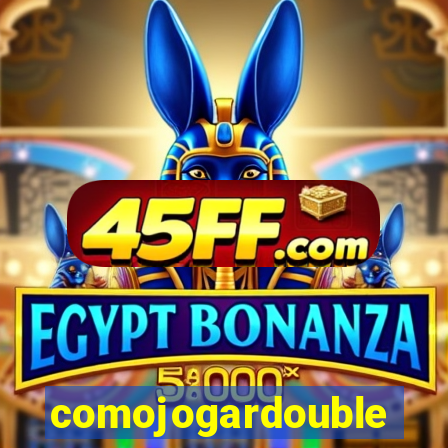 comojogardouble