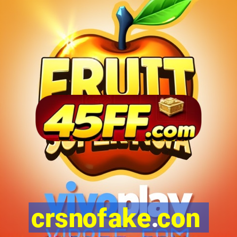 crsnofake.con