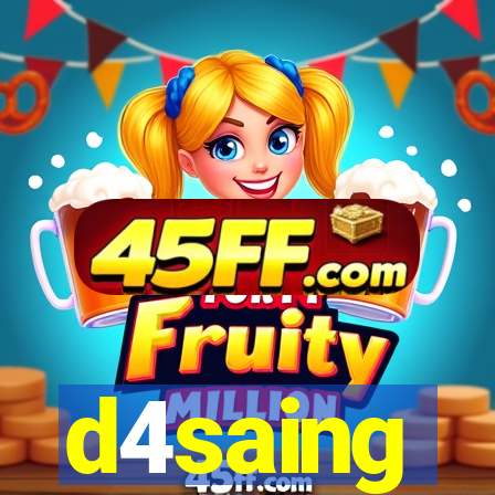 d4saing