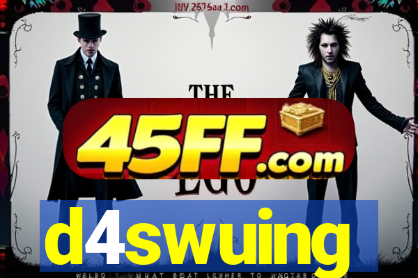 d4swuing