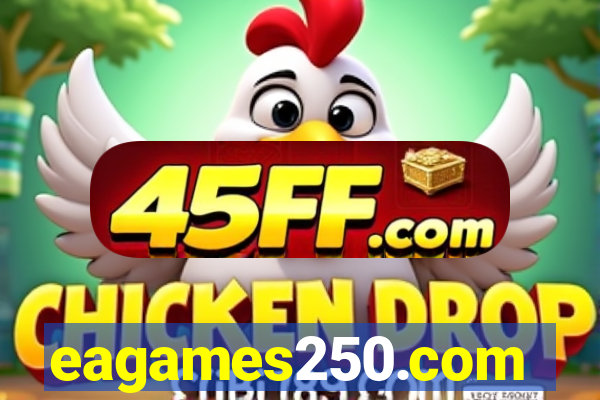 eagames250.com