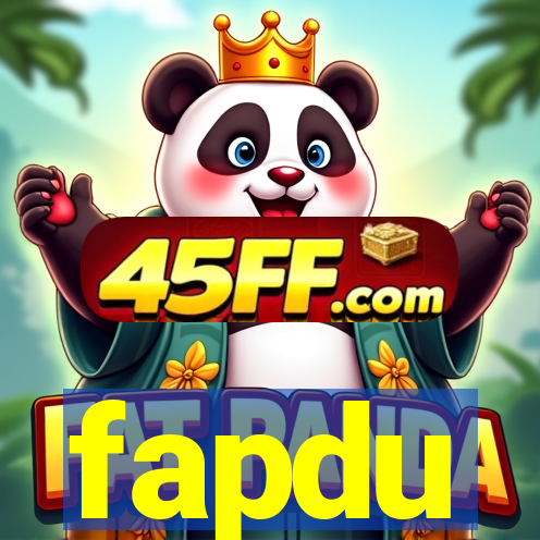 fapdu