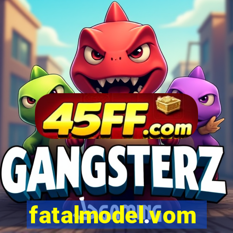fatalmodel.vom