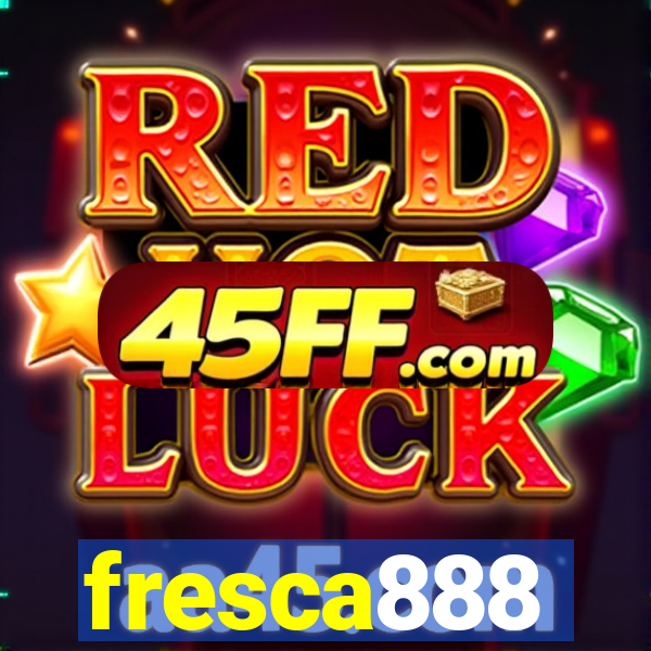 fresca888