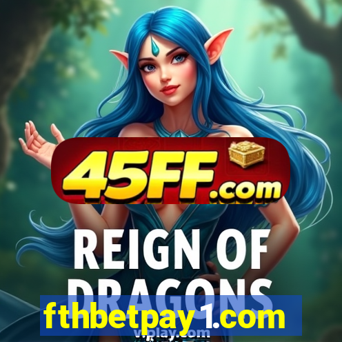 fthbetpay1.com