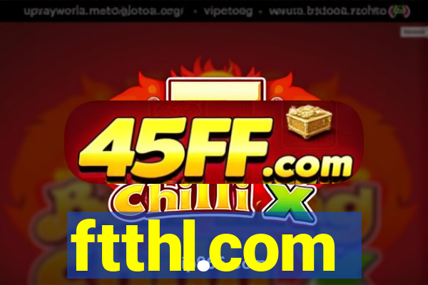 ftthl.com