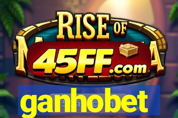 ganhobet