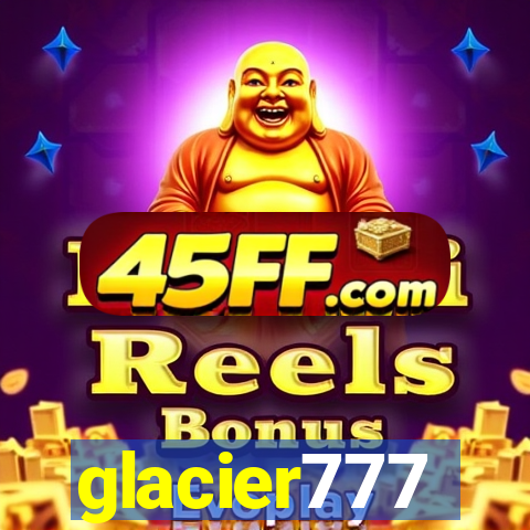 glacier777