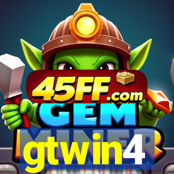 gtwin4