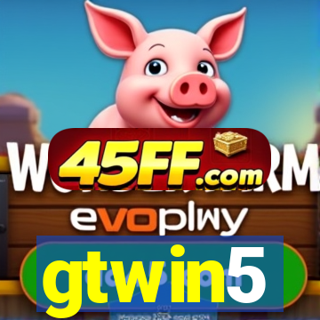 gtwin5