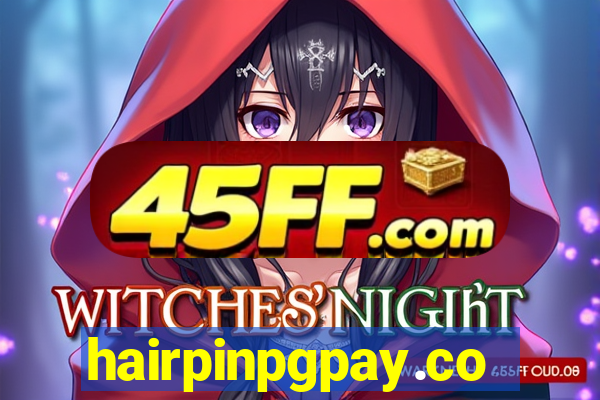 hairpinpgpay.com
