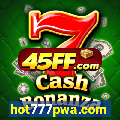 hot777pwa.com