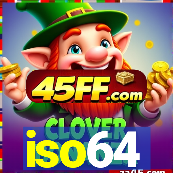iso64