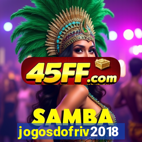 jogosdofriv2018