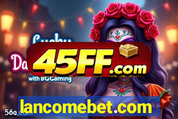 lancomebet.com