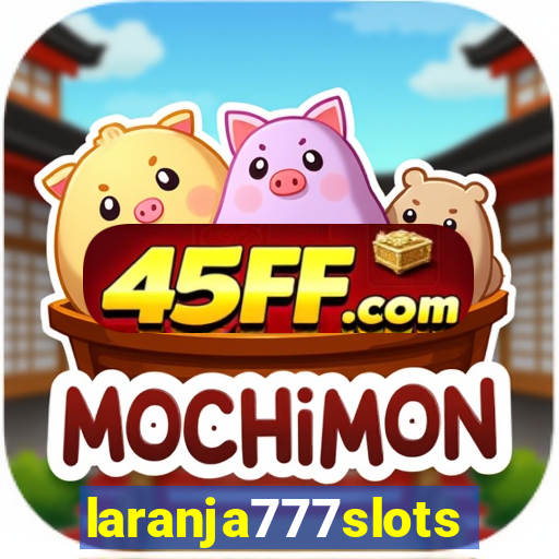 laranja777slots.com