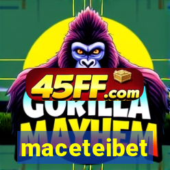maceteibet