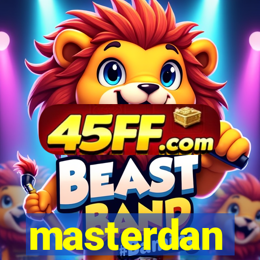 masterdan