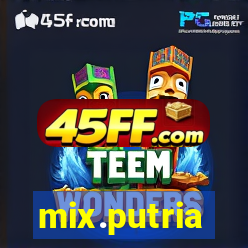 mix.putria