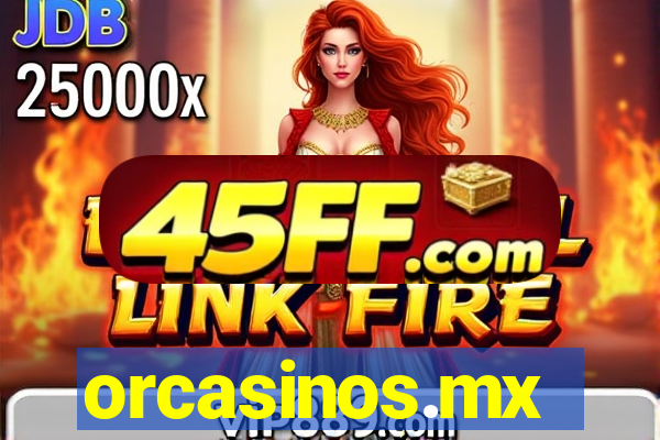 orcasinos.mx