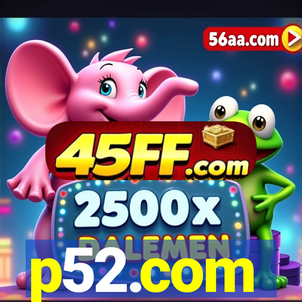 p52.com