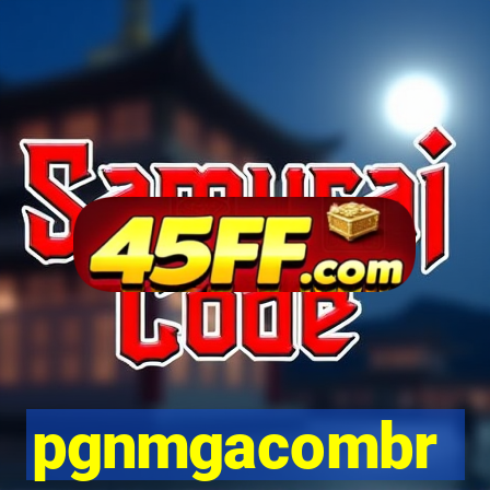 pgnmgacombr