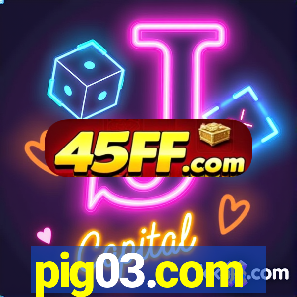 pig03.com