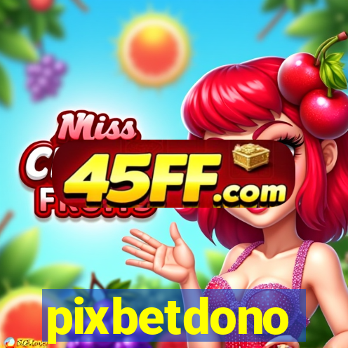 pixbetdono