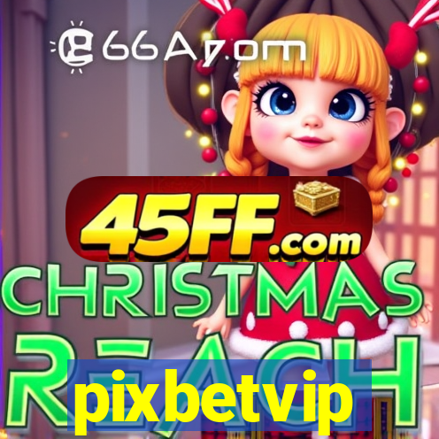 pixbetvip