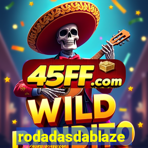 rodadasdablaze