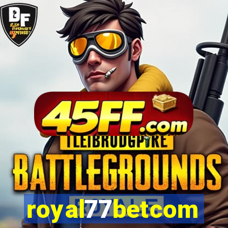 royal77betcom